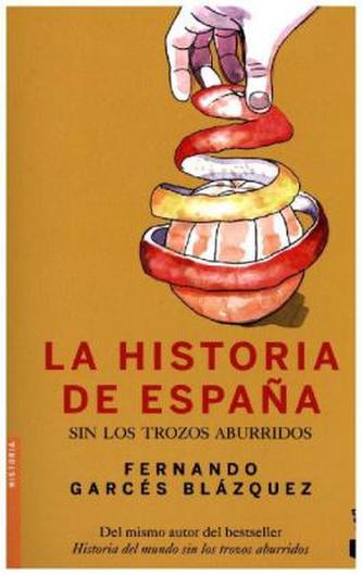 La historia de España sin los trozos aburridos