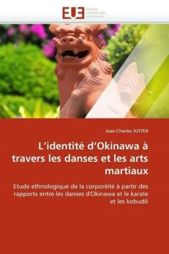L'identité d'Okinawa à travers les danses et les arts martiaux