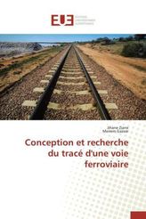 Conception et recherche du tracé d'une voie ferroviaire