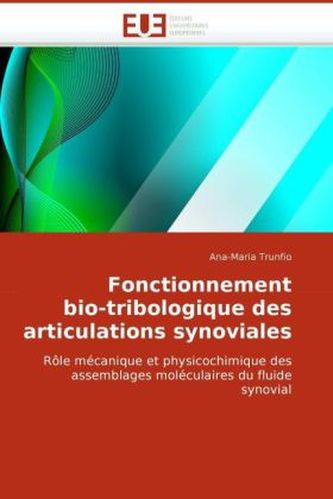 Fonctionnement bio-tribologique des articulations synoviales