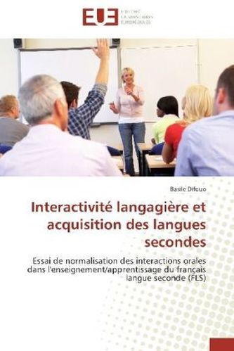 Interactivité langagière et acquisition des langues secondes