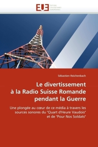 Le divertissement à la Radio Suisse Romande pendant la Guerre
