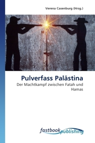 Pulverfass Palästina