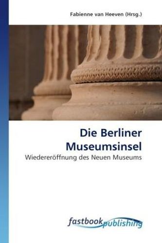 Die Berliner Museumsinsel