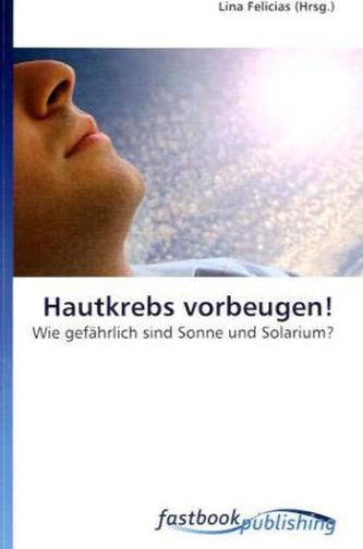 Hautkrebs vorbeugen!