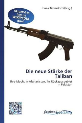 Die neue Stärke der Taliban