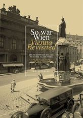 So war Wien. Vienna Revisited