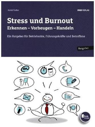 Stress und Burnout. Erkennen - Vorbeugen - Handeln