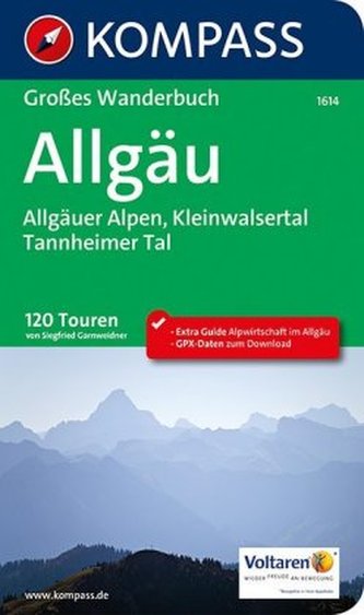 Kompass Großes Wanderbuch Allgäu, Allgäuer Alpen, Kleinwalsertal, Tannheimer Tal