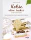 Kekse ohne Zucker