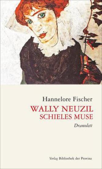 Wally Neuzil - Schieles Muse