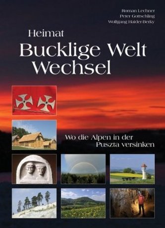 Heimat Bucklige Welt - Wechsel. Bd.2