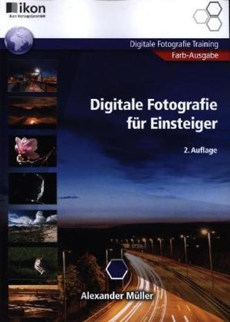 Digitale Fotografie für Einsteiger