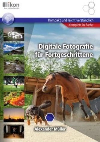 Digitale Fotografie für Fortgeschrittene