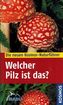 Welcher Pilz ist das?