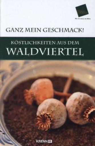 Köstlichkeiten aus dem Waldviertel