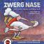 Zwerg Nase und 3  weitere Märchen von Wilhem Hauff, 2 Audio-CDs