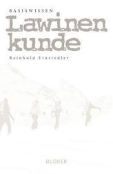 Basiswissen Lawinenkunde