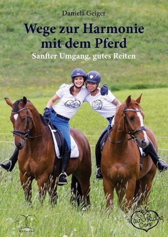 Wege zur Harmonie mit dem Pferd