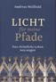 Licht für meine Pfade