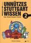 Unnützes Stuttgartwissen. Bd.2