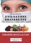 Zivilisationskrankheiten