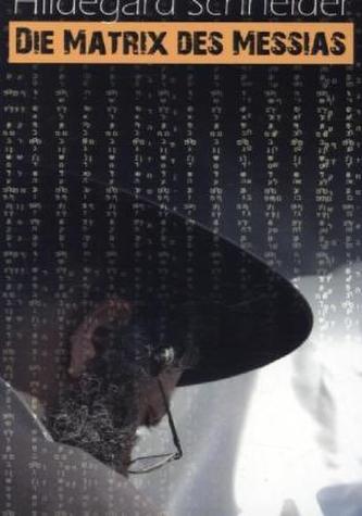 Die Matrix des Messias