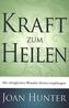Kraft zum Heilen