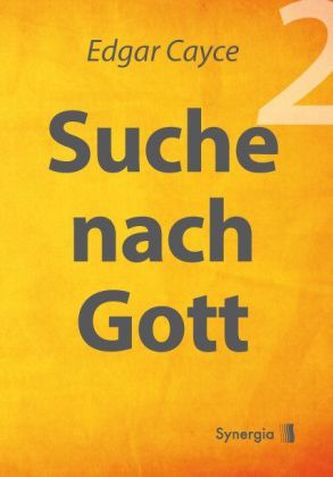 Suche nach Gott. Bd.2