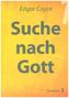 Suche nach Gott. Bd.1