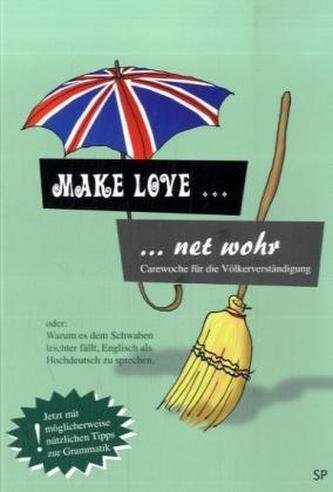 Make Love ... net wohr