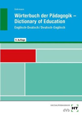 Wörterbuch der Pädagogik. Dictionary of Education