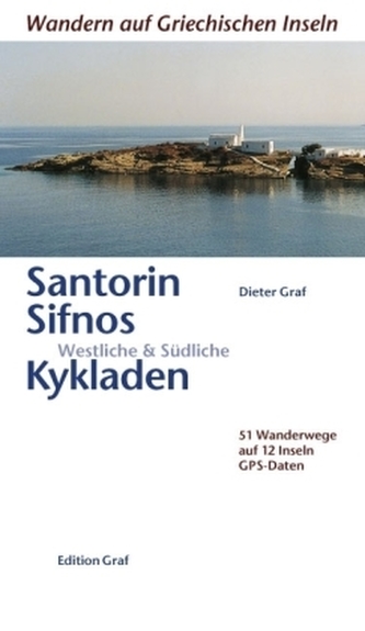 Santorin, Sifnos, Westliche und Südliche Kykladen