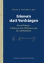 Erinnern statt Verdrängen