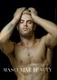 Masculine Beauty 2017