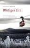 Blutiges Erz