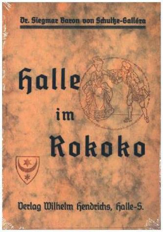 Halle im Rokoko [1730 bis 1780]