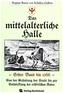 Das MITTELALTERLICHE HALLE [Band 1 von 2]