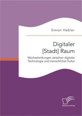 Digitaler [Stadt] Raum