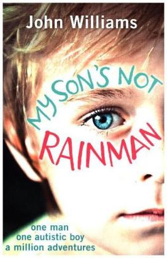 My Son's Not Rainman