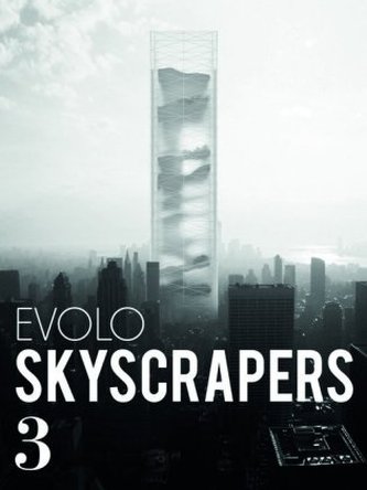 Evolo Skyscrapers. Vol.3