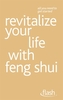 Revitalize Your Life with Feng Shui