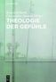 Theologie der Gefühle
