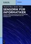 Sensorik für Informatiker