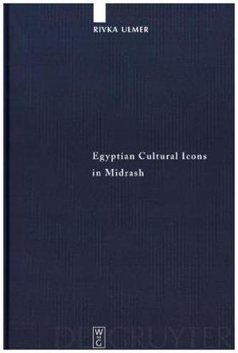 Egyptian Cultural Icons in Midrash