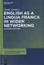 English as a Lingua Franca in Wider Networking