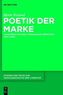 Poetik der Marke