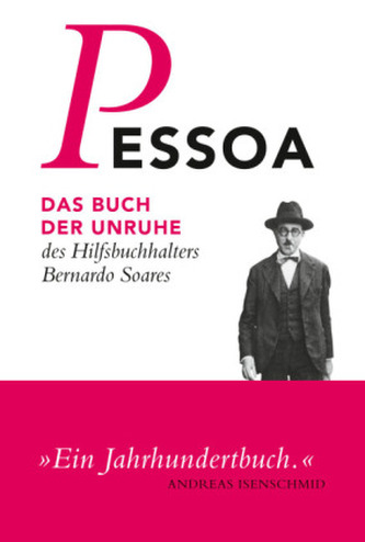 Das Buch der Unruhe des Hilfsbuchhalters Bernardo Soares