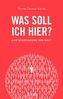 Was soll ich hier?