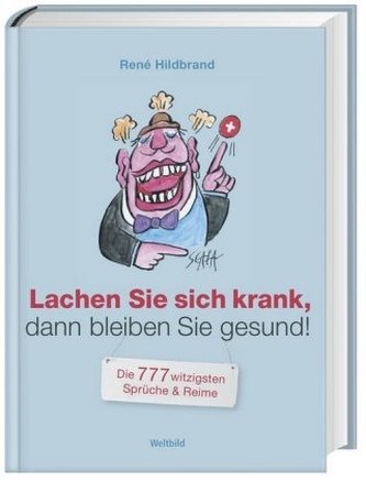Lachen Sie sich krank, dann bleiben Sie gesund!